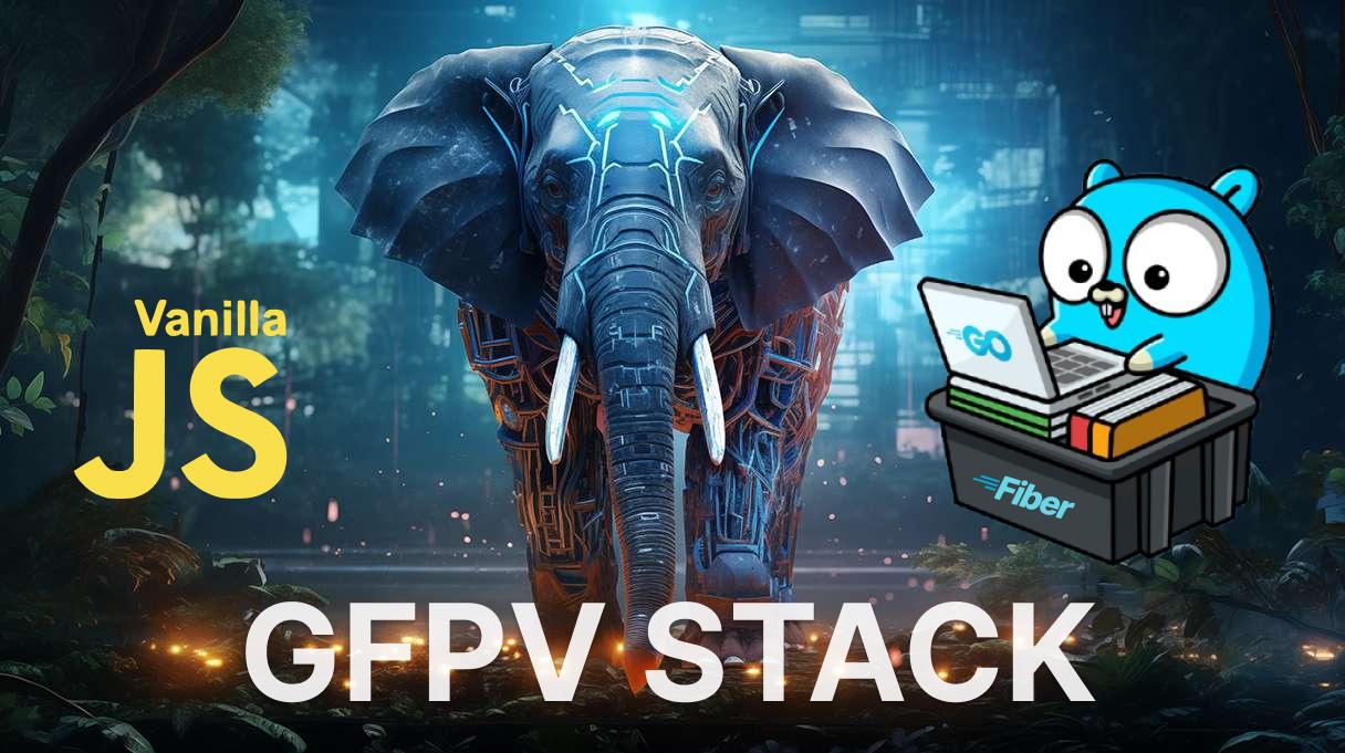 GFPV Stack - Technical Stack Tôi Theo Đuổi.